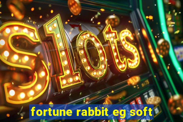 fortune rabbit eg soft